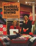 Image du vendeur pour The Business of Teaching Sewing [Soft Cover ] mis en vente par booksXpress