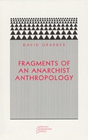 Immagine del venditore per Fragments of an Anarchist Anthropology (Paradigm) by Graeber, David [Paperback ] venduto da booksXpress