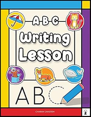 Imagen del vendedor de ABC Writing Lesson (2) (The Reading Lesson series) by Langton MS, Charan [Paperback ] a la venta por booksXpress