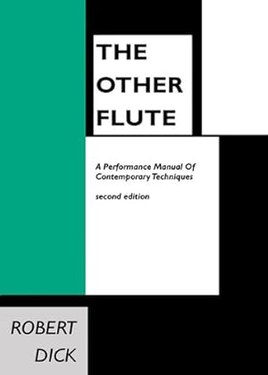 Imagen del vendedor de The Other Flute: A Performance Manual of Contemporary Techniques by Robert Dick [Plastic Comb ] a la venta por booksXpress