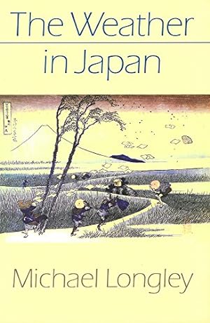 Imagen del vendedor de The Weather in Japan by Longley, Michael [Paperback ] a la venta por booksXpress