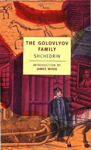Seller image for The Golovlyov Family (New York Review Books Classics) by Shchedrin, Mikhail Evgrafovich Saltykov, Saltykov, Mikhail Evgrafovich, Duddington, Natalie, Wood, James [Paperback ] for sale by booksXpress