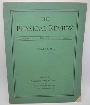 The Physical Review: A Journal of Experimental and Theoretical Physics Volume 51, Number 1, Secon...