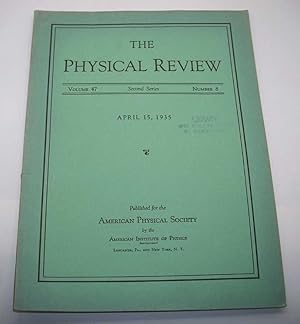 The Physical Review: A Journal of Experimental and Theoretical Physics Volume 47, Number 8, Secon...