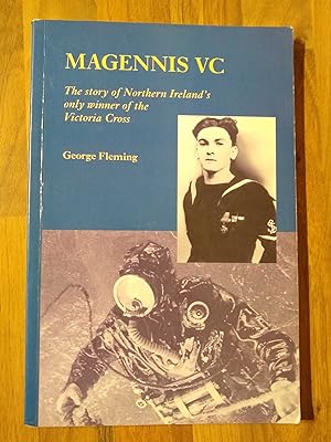 Bild des Verkufers fr Magennis VC: The Story of Northern Ireland's Only Winner of the Victoria Cross zum Verkauf von The Petersfield Bookshop, ABA, ILAB