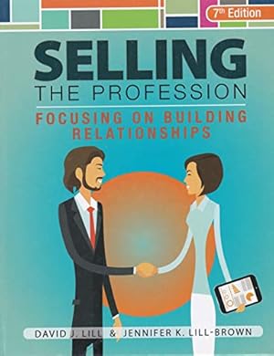 Bild des Verkufers fr Selling the Profession Focusing on Building Relationships [Hardcover ] zum Verkauf von booksXpress