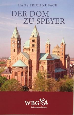 Der Dom zu Speyer. Neu bearb. u. ergänzt von Günther Binding.