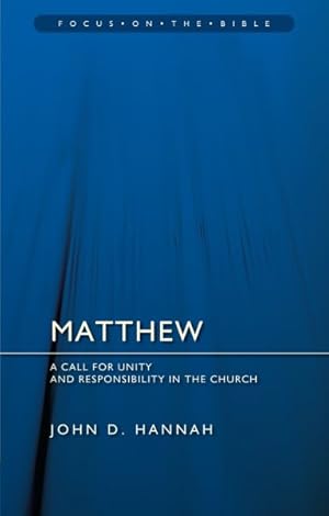 Bild des Verkufers fr Matthew : A Call for Unity and Responsibility in the Church zum Verkauf von GreatBookPrices