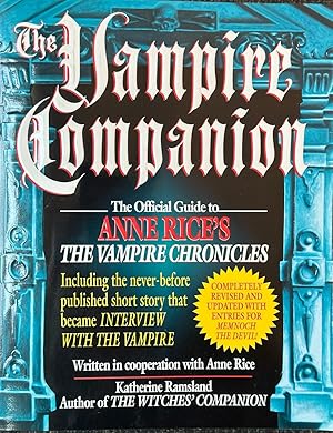 Imagen del vendedor de The Vampire Companion - The Official Guide to Anne Rice's the Vampire Chronicles a la venta por Dr.Bookman - Books Packaged in Cardboard