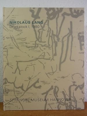 Seller image for Nikolaus Lang. Druckstock I, 1980. Installation. Ausstellung Sprengel-Museum, Hannover, 14. Juni bis 1. Oktober 1995 for sale by Antiquariat Weber