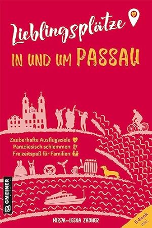 Lieblingsplätze in und um Passau.