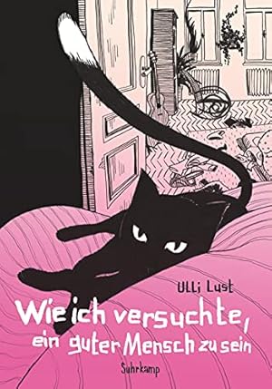 Immagine del venditore per Wie ich versuchte, ein guter Mensch zu sein : Graphic Novel. Ulli Lust / Suhrkamp Taschenbuch ; 4813, venduto da nika-books, art & crafts GbR
