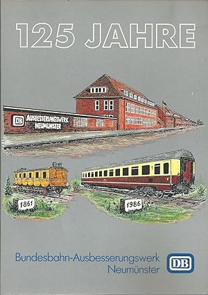 Bild des Verkufers fr 125 Jahre Bundesbahn-Ausbesserungswerk Neumnster zum Verkauf von buchlando-buchankauf