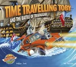 Seller image for Time Travelling Toby and The Battle of Trafalgar by Jones, Graham [Paperback ] for sale by booksXpress