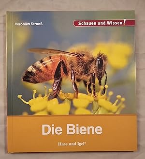 Schauen und Wissen!: Die Biene.