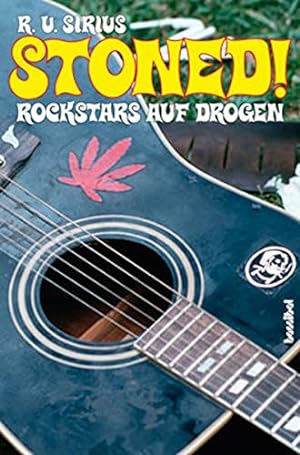 Bild des Verkufers fr Stoned! : Rockstars auf Drogen. R. U. Sirius. Aus dem Engl. von Alan Tepper, zum Verkauf von nika-books, art & crafts GbR