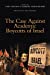Seller image for The Case Against Academic Boycotts of Israel [Soft Cover ] for sale by booksXpress