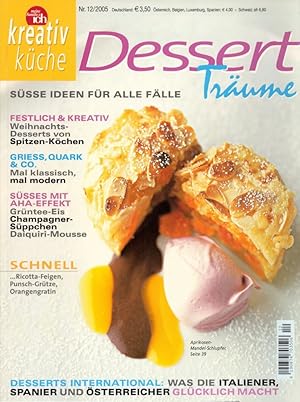 Imagen del vendedor de Meine Familie & ich - Kreativ Kche 12/2005: Dessert-Trume. a la venta por Buch von den Driesch