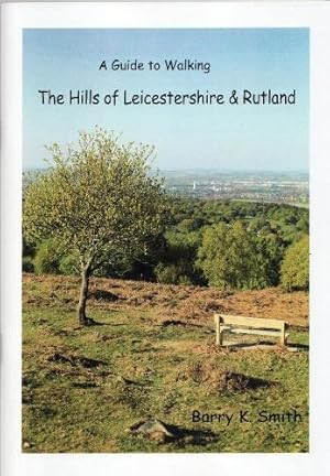 Immagine del venditore per The Hills of Leicestershire & Rutland: A Guide to Walking [Broché ] venduto da booksXpress
