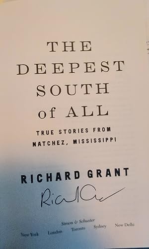 The DEEPEST SOUTH of All: True Stories from Natchez, Mississippi (SIGNED 1st)