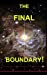 Immagine del venditore per The Final Boundary [Soft Cover ] venduto da booksXpress