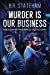 Seller image for Murder is Our Business (Turner Hahn And Frank Morales Case Files Book 1) [Soft Cover ] for sale by booksXpress