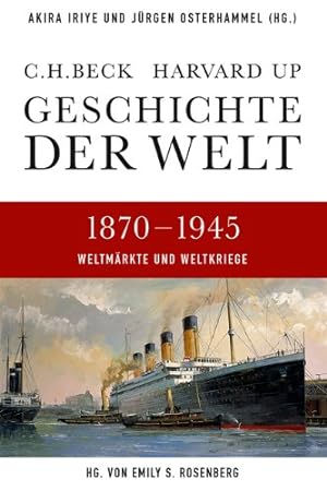 Geschichte der Welt Band 5: 1870-1945 Weltmärkte und Weltkriege
