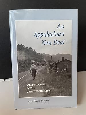 An Appalachian New Deal: West Virginia in the Great Depression