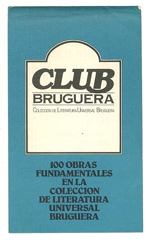 Bild des Verkufers fr [Publisher's Pamphlet]: Club Bruguero: Coleccion de Literatura Universal Brugera. 100 Fundamentales en la Coleccion de Literatura Universal Bruguera zum Verkauf von Between the Covers-Rare Books, Inc. ABAA