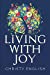 Imagen del vendedor de Living With Joy [Soft Cover ] a la venta por booksXpress