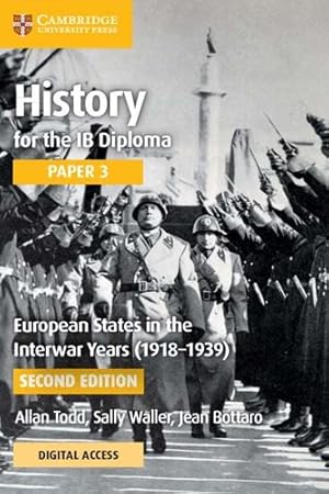 Seller image for History for the IB Diploma Paper 3 European States in the Interwar Years (1918â  1939) Coursebook with Digital Access (2 Years) by Todd, Allan, Waller, Sally, Bottaro, Jean [Paperback ] for sale by booksXpress