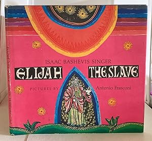 Seller image for Elijah The Slave A Hebrew Legend Retold for sale by S. Howlett-West Books (Member ABAA)