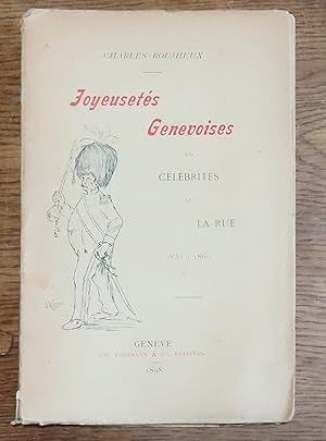 Seller image for Joyeusets genevoises et clbrits de la rue 1830  1860. for sale by La Bergerie