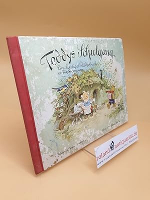 Bild des Verkufers fr Teddys Schulgang ; Ein lustiges Bilderbuch zum Verkauf von Roland Antiquariat UG haftungsbeschrnkt