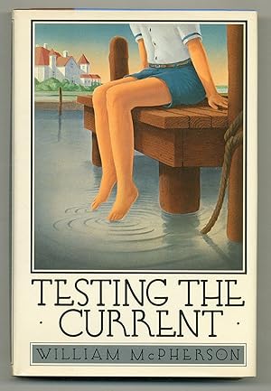 Seller image for Testing the Current for sale by Between the Covers-Rare Books, Inc. ABAA