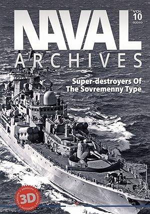 Naval Archives: Volume 10 - Super-destroyers of the Sovremenny Type