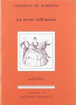 Image du vendeur pour La morte dell'amore. mis en vente par FIRENZELIBRI SRL