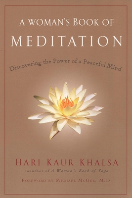 Image du vendeur pour A Woman's Book of Meditation: Discovering the Power of a Peaceful Mind (Paperback or Softback) mis en vente par BargainBookStores