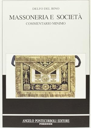 Seller image for Massoneria e societ. Commentario minimo. for sale by FIRENZELIBRI SRL