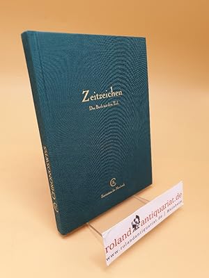 Bild des Verkufers fr Zeitzeichen; das Buch mit dem Tick zum Verkauf von Roland Antiquariat UG haftungsbeschrnkt