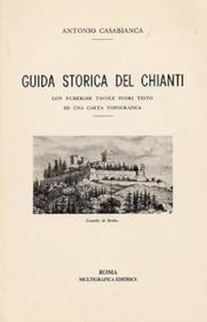 Bild des Verkufers fr Guida Storica del Chianti. zum Verkauf von FIRENZELIBRI SRL