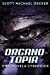 Imagen del vendedor de Organotopia - Una Novela Cyberdick: Edici³n de Letra Grande (Spanish Edition) [Soft Cover ] a la venta por booksXpress
