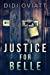 Seller image for Justice For Belle: Large Print Edition [Soft Cover ] for sale by booksXpress