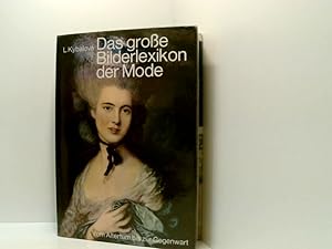 Seller image for Das grosse Bilderlexikon der Mode - vom Altertum zur Gegenwart for sale by Book Broker