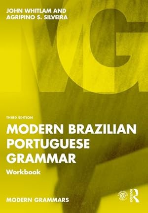 Imagen del vendedor de Modern Brazilian Portuguese Grammar Workbook (Modern Grammar Workbooks) by Whitlam, John, Silveira, Agripino S. [Paperback ] a la venta por booksXpress