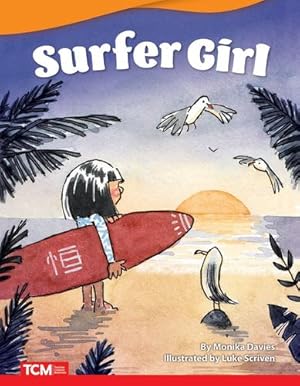 Seller image for Surfer Girl - Fiction Story Reader (Grade 1/Reading Level 1) (Literary Text) by Monika Davies [Perfect Paperback ] for sale by booksXpress