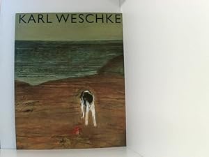 Bild des Verkufers fr Karl Weschke by Weschke, Karl [die deutsche Retrospektive - Malerei, Kunstsammlung Gera - Orangerie ; Arbeiten auf Papier, Kunstverein Gera e.V. - Stadtapotheke ; Ausstellungen vom 29. September bis 25. November 2001] zum Verkauf von Book Broker