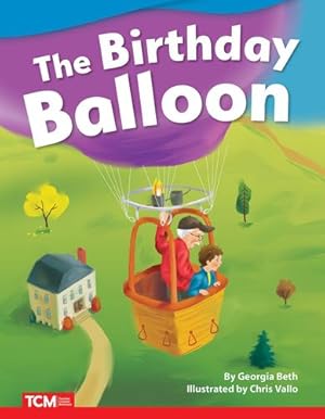 Imagen del vendedor de The Birthday Balloon - Fiction Story Reader (Grade 1/Reading Level 1) (Literary Text) [Soft Cover ] a la venta por booksXpress