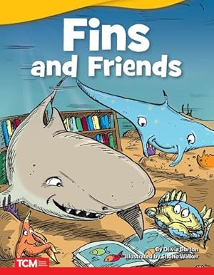 Seller image for Fins and Friends (Fiction Readers) by Olivia Burton [Perfect Paperback ] for sale by booksXpress