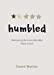 Seller image for Humbled: Welcoming the Uncomfortable Work of God [Soft Cover ] for sale by booksXpress